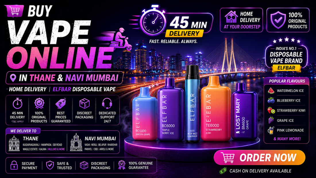 Buy Vape Online in Thane & Navi Mumbai - Home Delivery | Elfbar Disposable Vape