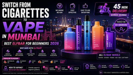 Switch from Cigarettes to Vape in Mumbai - Best Elfbar for Beginners 2026